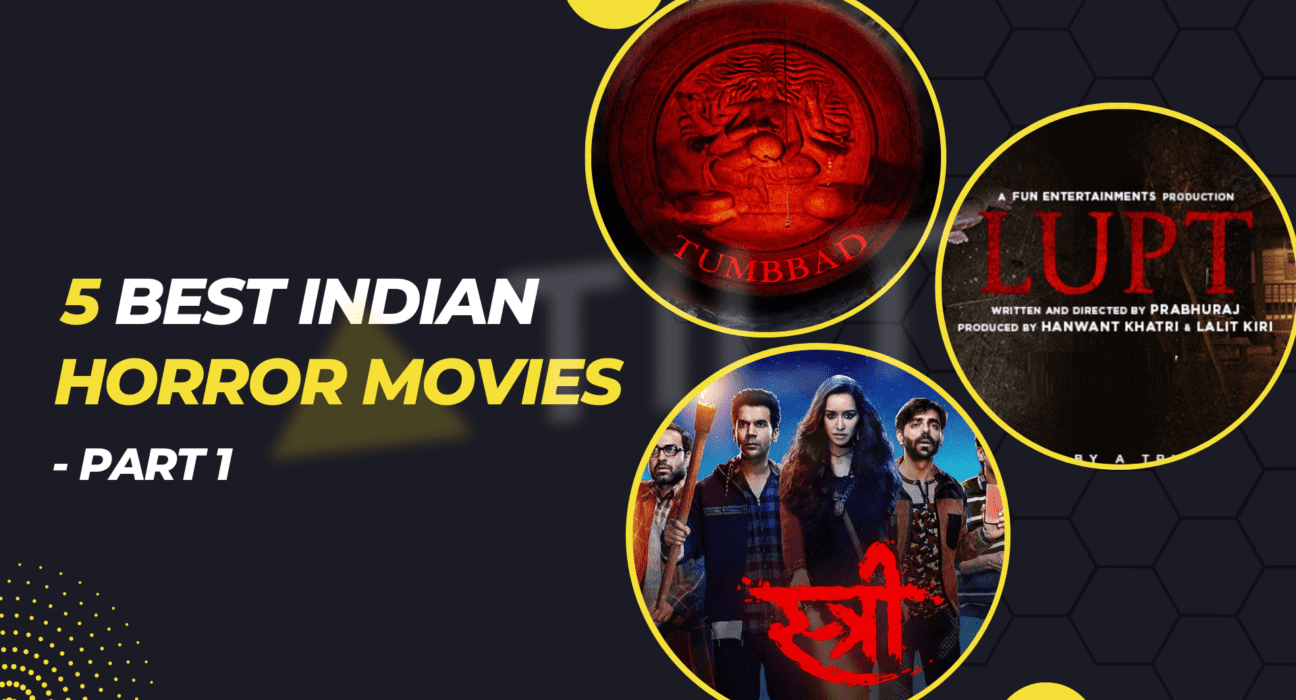 5 Best Indian Horror Movies Part 1 - Triangle Tilt