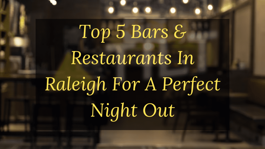 Bar & Restaurant Downtown Raleigh