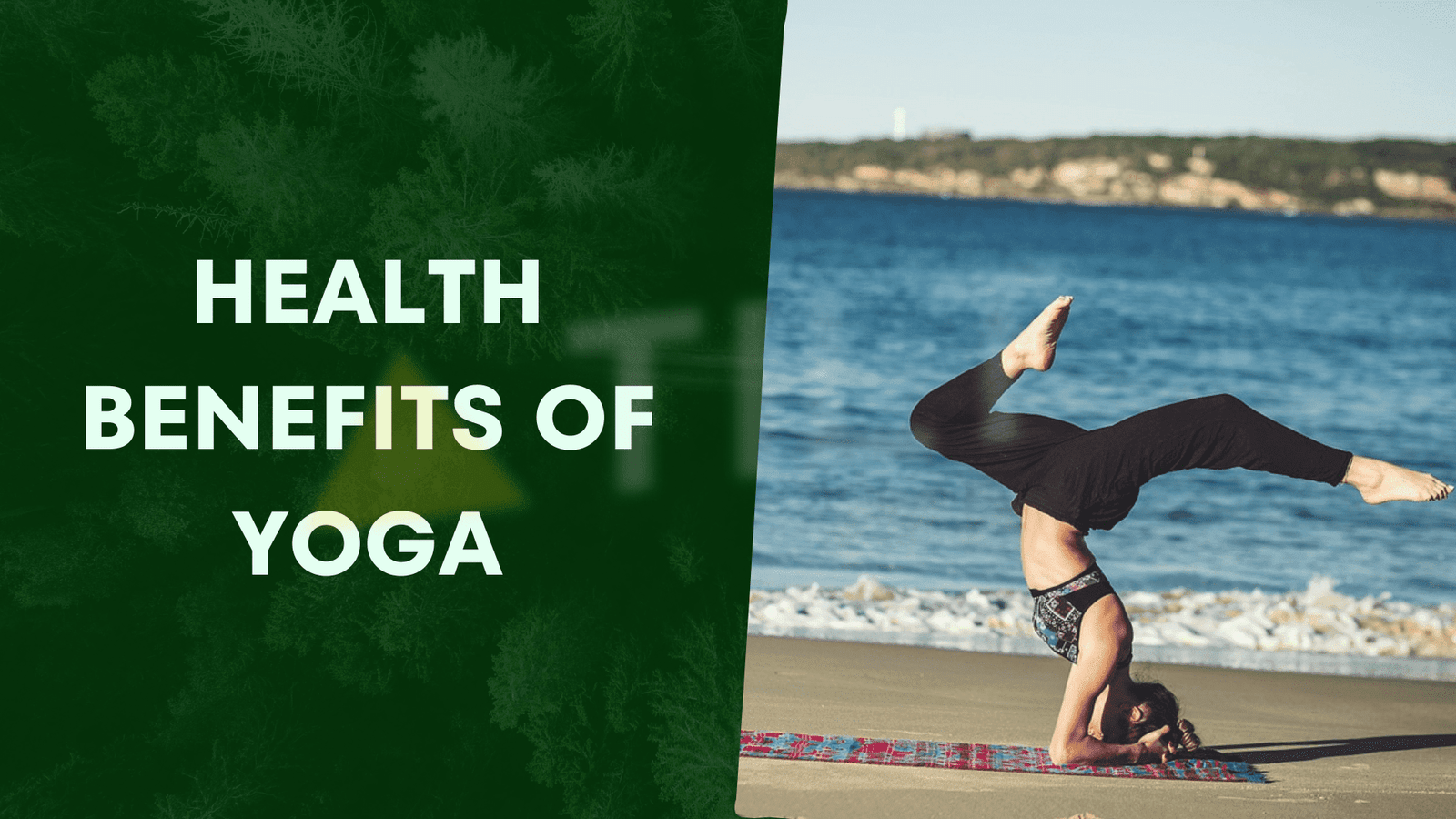 Health Benefits Of Yoga - Triangle Tilt