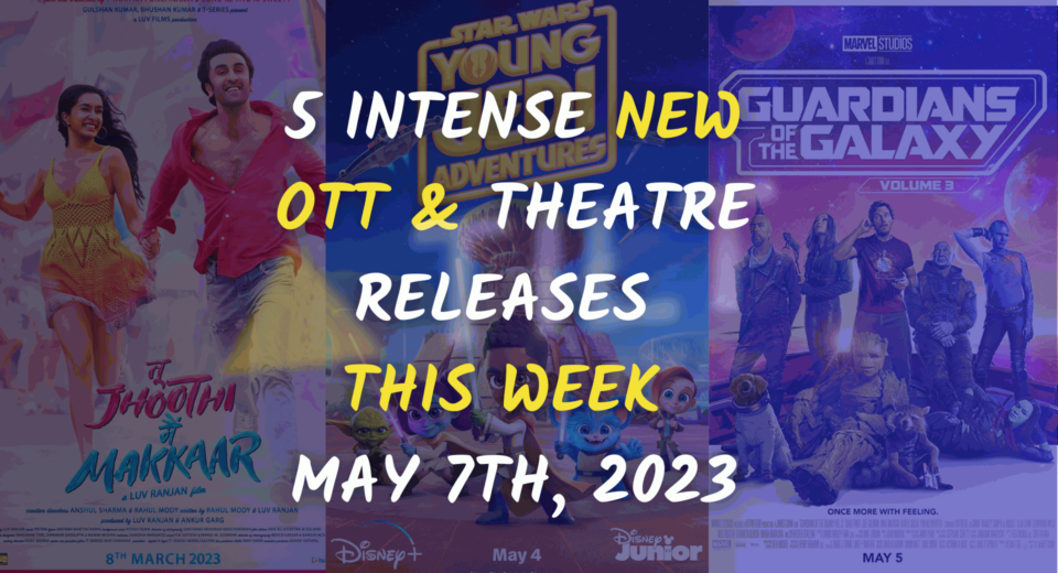 5 Intense New OTT And Theatre Releases This Week May 7, 2023 - Triangle Tilt