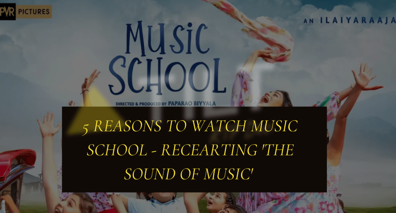 5 Reasons to Watch Music School - Recearting 'The Sound of Music'