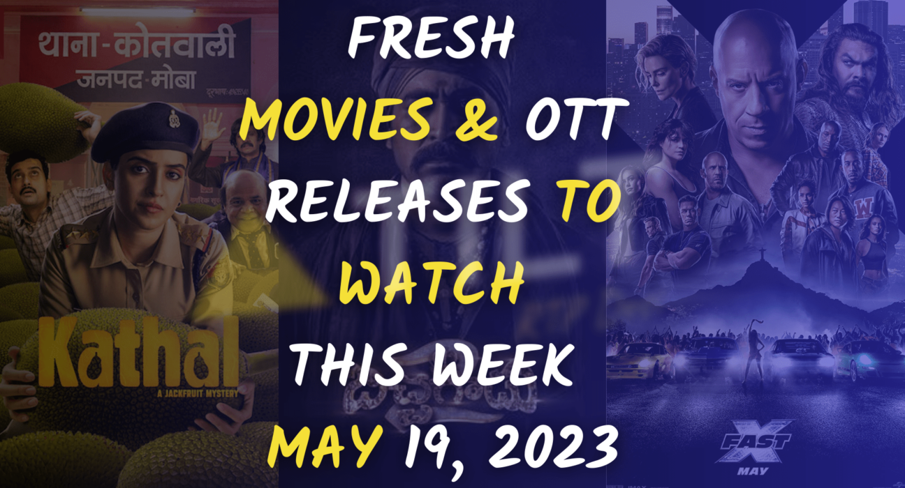 Fresh Movies And OTT Releases To Watch This Week May 19, 2023 - Triangle  Tilt