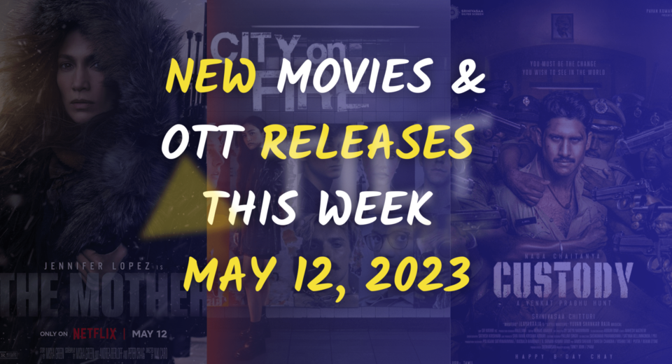 New Movies & OTT Releases This Week May 12, 2023