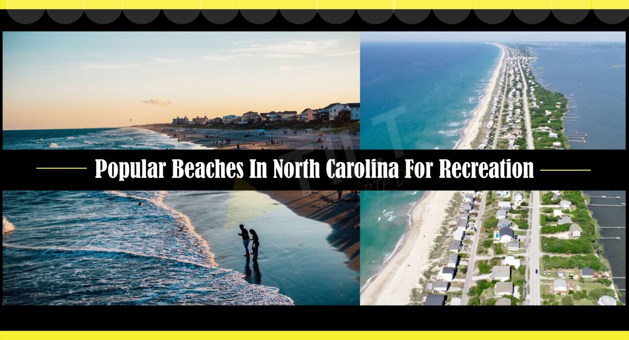 Popular Beaches In NC For Recreation