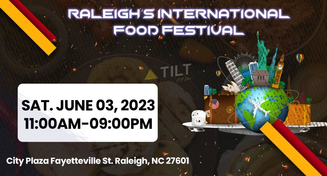 Raleigh’s International Food Festival - Triangle Tilt