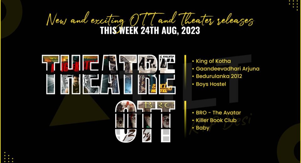 New Theatre and OTT Releases This Week, 24th Aug 2023 -Triangle Tilt