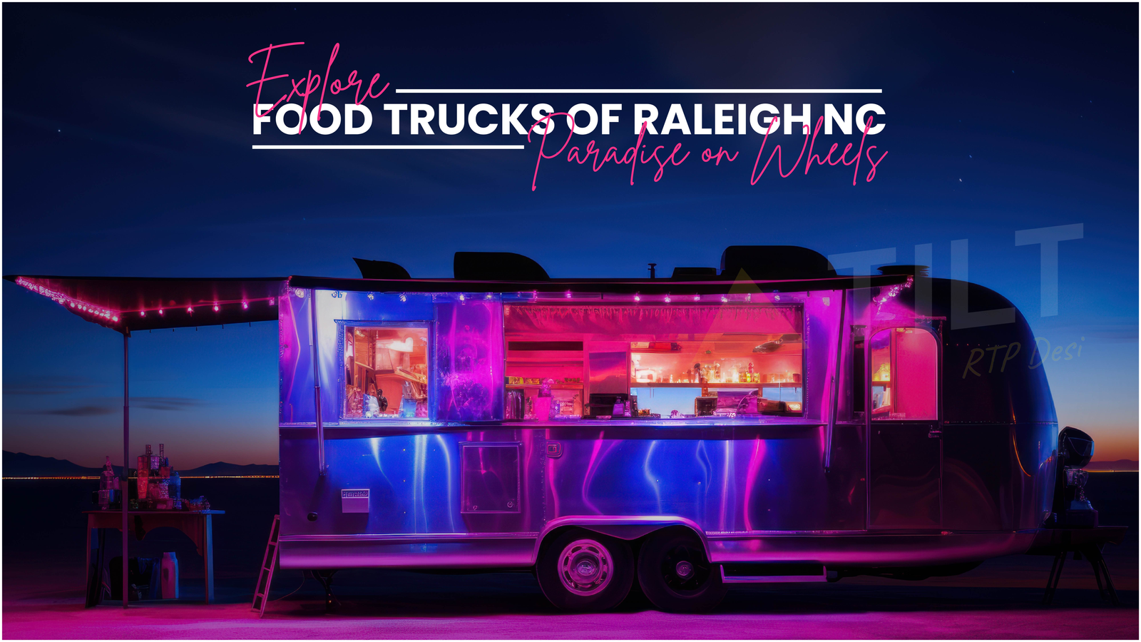 Explore Food Trucks Raleigh NC Paradise on Wheels -Triangle Tilt