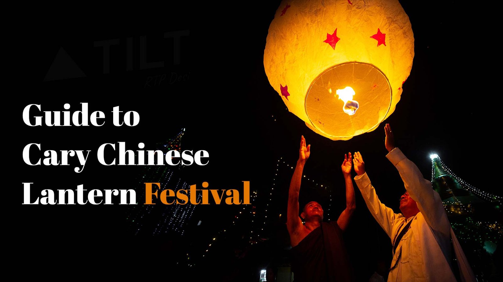 Guide to Cary Chinese Lantern Festival -Triangle tilt