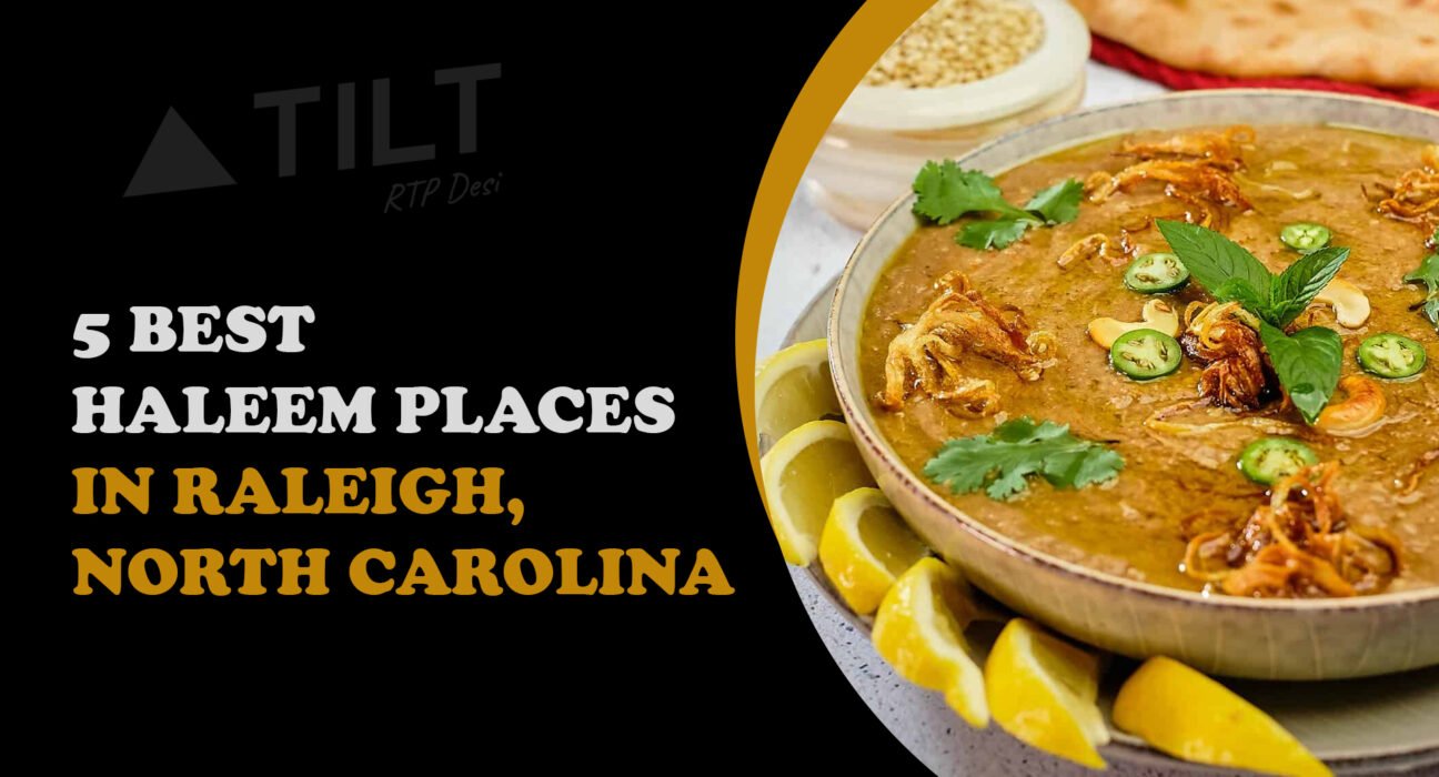 5 Best Haleem Places in Raleigh, North Carolina -Triangle tilt