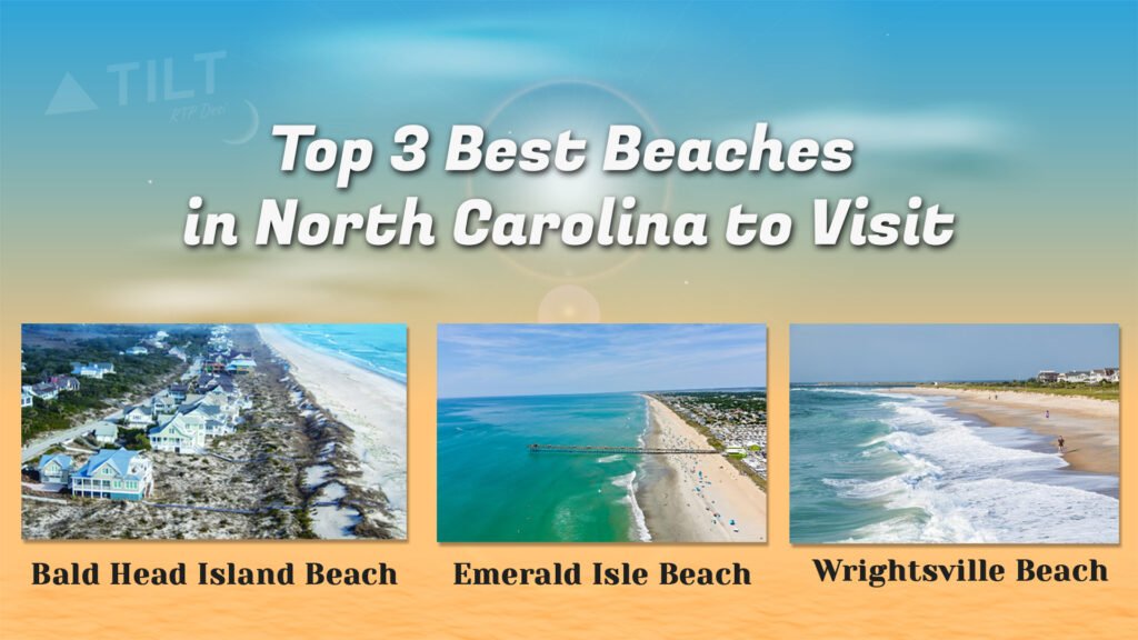 Top 3 Best Beaches in North Carolina to Visit - Triangle Tilt