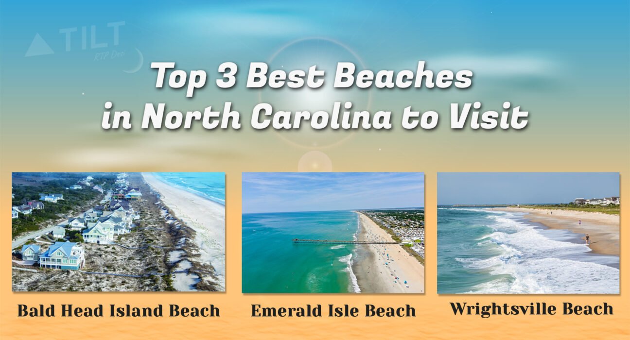 Top 3 Best Beaches in North Carolina to Visit -Triangle tilt