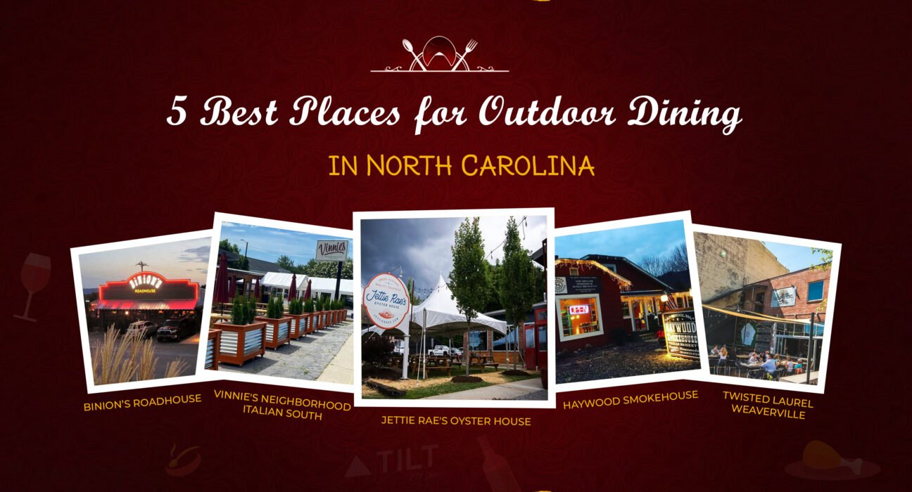 5 Best Places for Outdoor Dining in North Carolina - Triangle Tilt