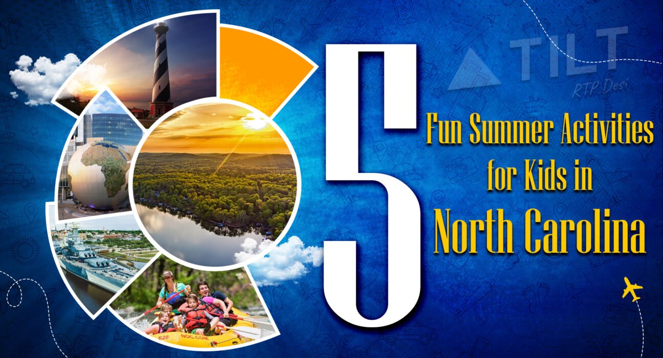 5 Fun Summer Activities for Kids in North Carolina -Triangle tilt